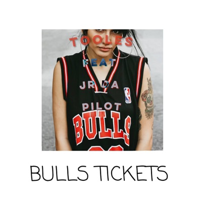BULLS TICKETS (feat. JR DA PILOT) - Single