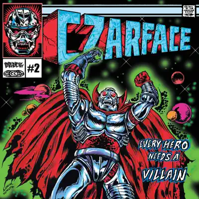 Ouça Every Hero Needs a Villain de CZARFACE.