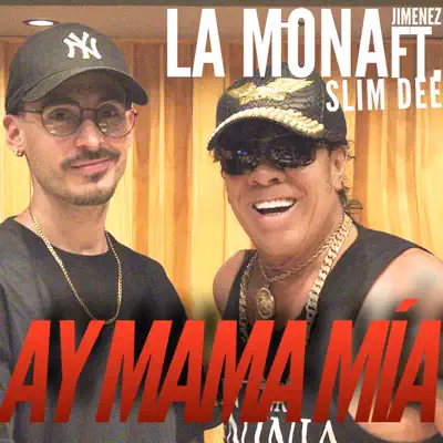 Ay Mamá Mía (feat. Slim Dee) - Single - La Mona Jiménez