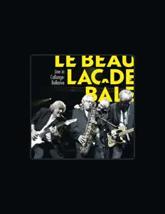 Le Beau Lac de Bâleを聴いたり、ミュージックビデオを鑑賞したり、経歴やツアー日程などを確認したりしましょう！