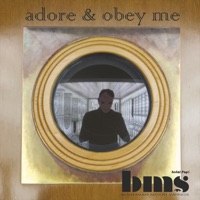Adore & Obey Me - Single - Bohemian Mood Swings