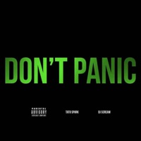 Don't Panic (feat. DJ Scream) - Single - Tato Spark