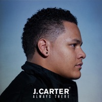 Always There - Single - J. Carter