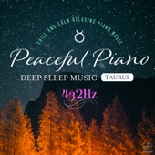 Peaceful Piano 〜ぐっすり眠れるピアノ〜 Taurus 432Hz artwork