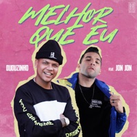 Melhor Que Eu (feat. JonJon) - Single - Duduzinho & Ranking Records