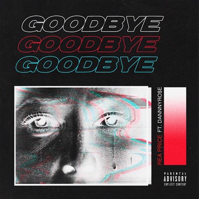 Goodbye (feat. DannnyRo$e) - Single