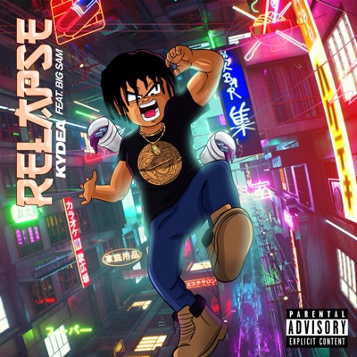 Relapse (feat. Big Sam) - Single