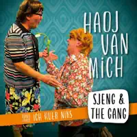 Ich huer niks — Sjeng & the Gang
