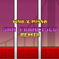 San Francisco (Remix) - Single - Wuk & Nissa