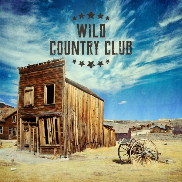 Wild Country Club: Weekend Party, Texas Night, Positive Feelings, Soft Western Rhythms