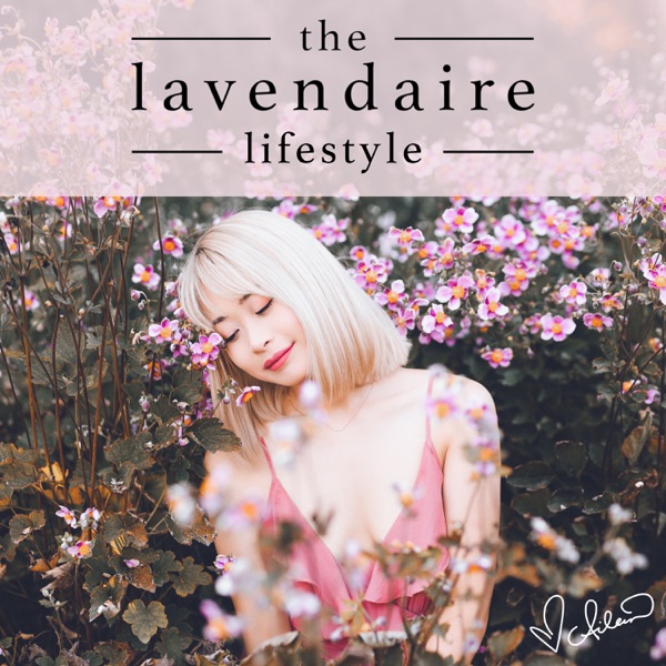 The Lavendaire Lifestyle The Lavendaire Lifestyle