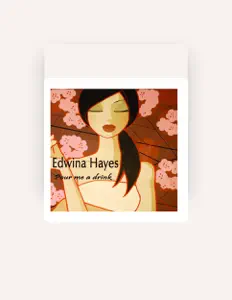 收听 Edwina Hayes、观看音乐视频、阅读小传、查看巡演日期等 ！