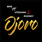 Ojoro (feat. Uteeking & Rodney) artwork