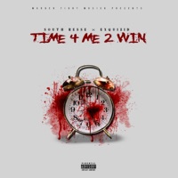 Time 4 Me 2 Win(Exquizid) - Single - South Resse
