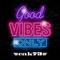Good Vibes Only - cak73 lyrics