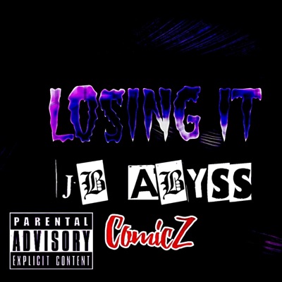 Losing It! (feat. Comicz) - Single