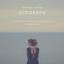 Diógenes (feat. Danntik) Gino AlfaOmega