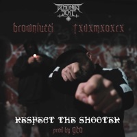 Respect the Shooter (feat. TxVxMxOxRx) - Single - Brownlucci