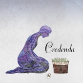 Credenda - Lay My Treasure Down