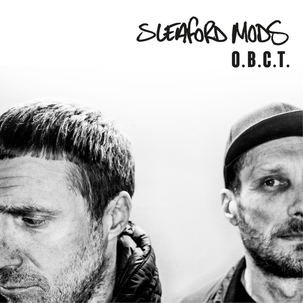 O.B.C.T - Single - Sleaford Mods