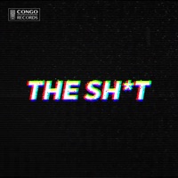 THE SHIT - Single - GOLDHOUSE & Nevve
