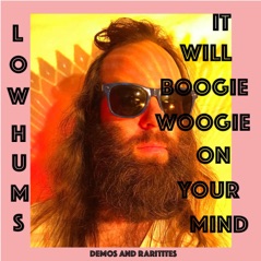 It Will Boogie Woogie on Your Mind (Demos and Raritites)