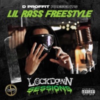 Lil rass Freestyle - Single - D Proffit, Lil Rass & Lockdown Sessions