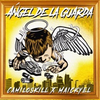 Ángel de la Guarda - Single - Camiloskill & Maickyel