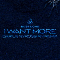 I Want More (feat. Kyle Pearce) [Darius Syrossian Remix] - Single - Boss Doms