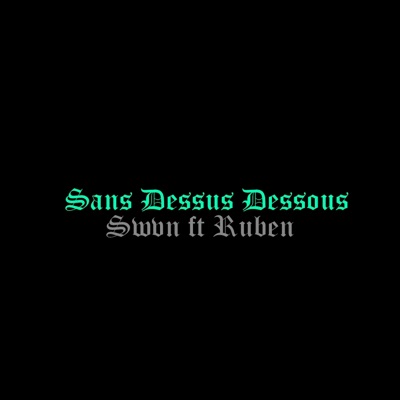 Sans Dessus Dessous (feat. Rubs) - Single