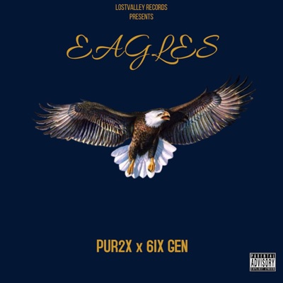 Eagles (feat. 6ix Gen) - Single