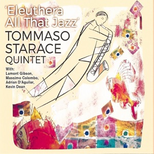 Eleuthera All That Jazz (feat. Lamont Gibson, Massimo Colombo, Adrian D'aguilar & Kevin Dean)