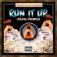 Run It Up - Young Promiss