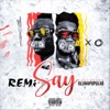 Say (feat. Oluwapopular) - Single