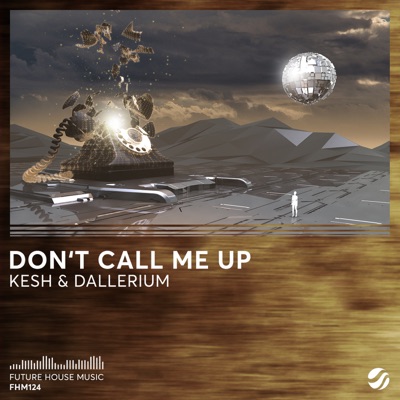 Don't Call Me Up - Single