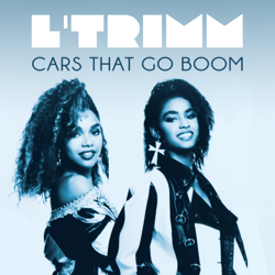 Cars That Go Boom (Dio Mixes) - EP - L'Trimm Cover Art