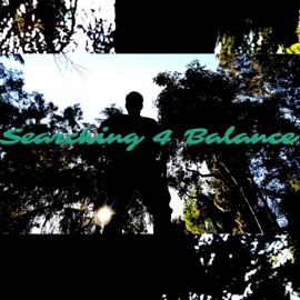 Searching 4 Balance (feat. Juan Gzee) Scriptures562