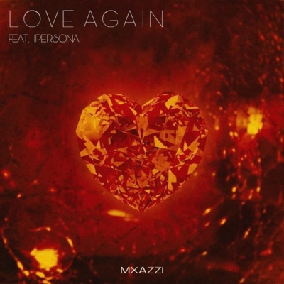 Love Again (feat. Ipersona) - Single