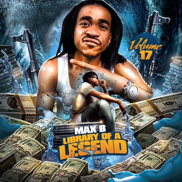 Library of a Legend, Vol. 17 (feat. French Montana) - Max B