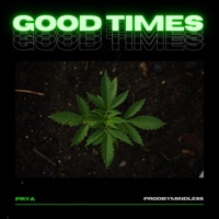 Good Times - Single - Prya