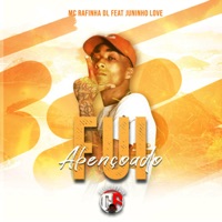 Fui Abençoado (feat. Juninho Love) - Single - MC Rafinha DL