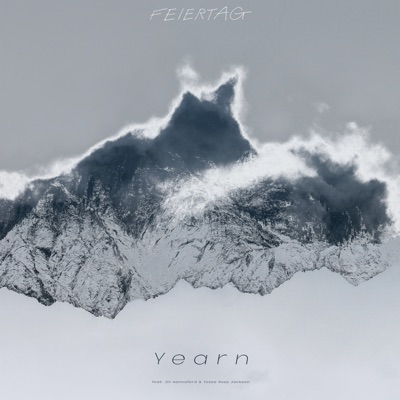 Yearn (feat. Tessa Rose Jackson & Oli Hannaford) - Single