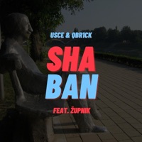 Shaban (feat. Župnik) - Single - Usce & Qbr1ck