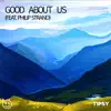 Smile - Good About Us (feat. Philip Strand)