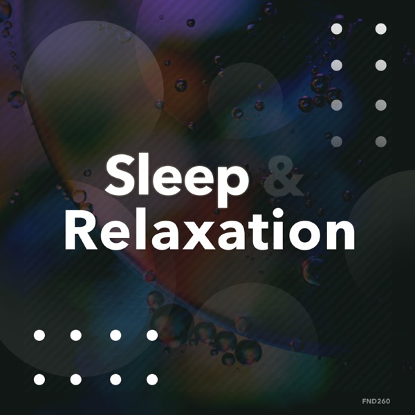 Sleep & Relaxation