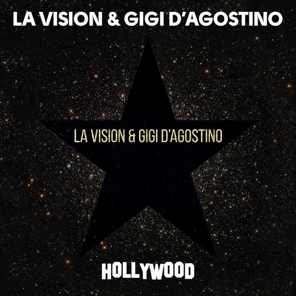 LA Vision & Gigi D'Agostino Hollywood