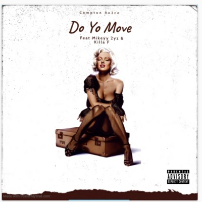 Do Yo Move (feat. Mikeyy 2yz & Killa F) - Single