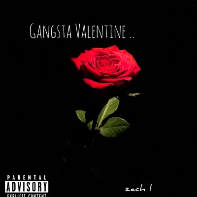 Gangsta Valentine .. - Single