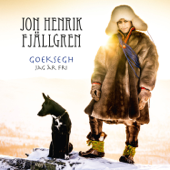 Goeksegh - Jag är fri - Jon Henrik Fjällgren