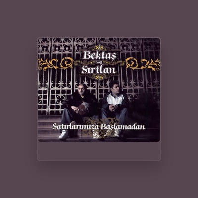 Listen to Sırtlan, watch music videos, read bio, see tour dates & more!